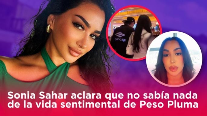 Sonia Sahar la supuesta novia de Peso Pluma aclara que no sabía nada de Nicki Nicole