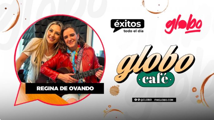 Regina de Ovando en Globo Café