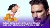 Julián Gil se convierte en el abuelo más sexy del mundo ¡Ya nació Oliver!