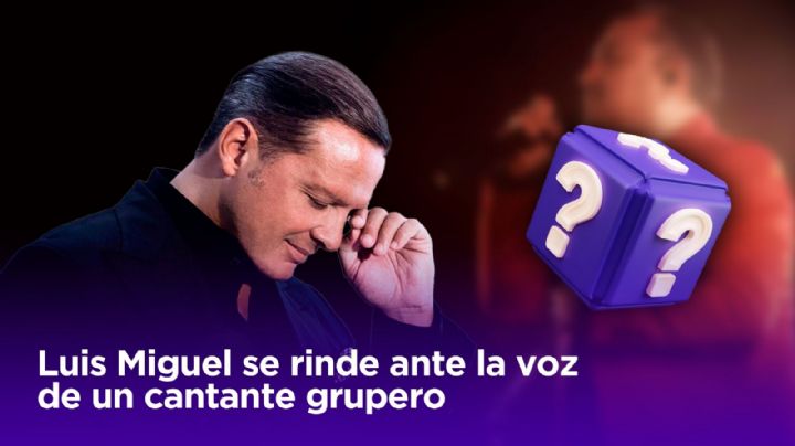 Luis Miguel: Descubre quién es su cantante grupero favorito