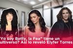 ¿“Yo soy Betty, la Fea” tiene un multiverso? Esto fue lo que reveló Elyfer Torres | VIDEO