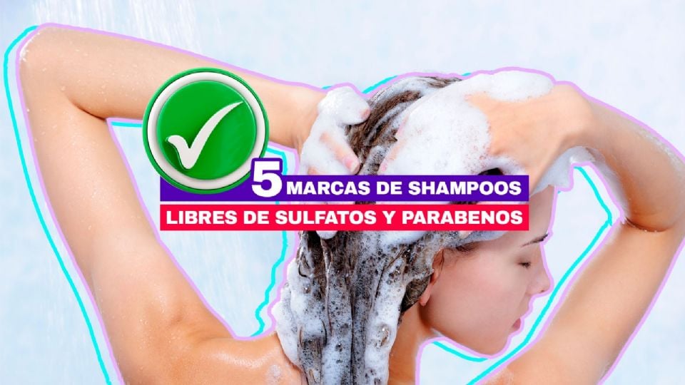 5 marcas de shampoos libres de sulfatos y parabenos para cuidar tu cabello