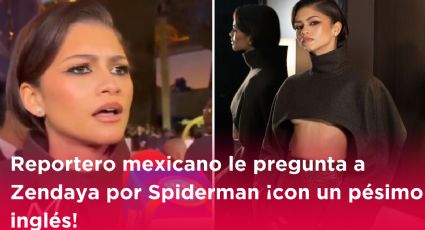Reportero mexicano le pregunta a Zendaya por Spiderman ¡con un pésimo inglés!