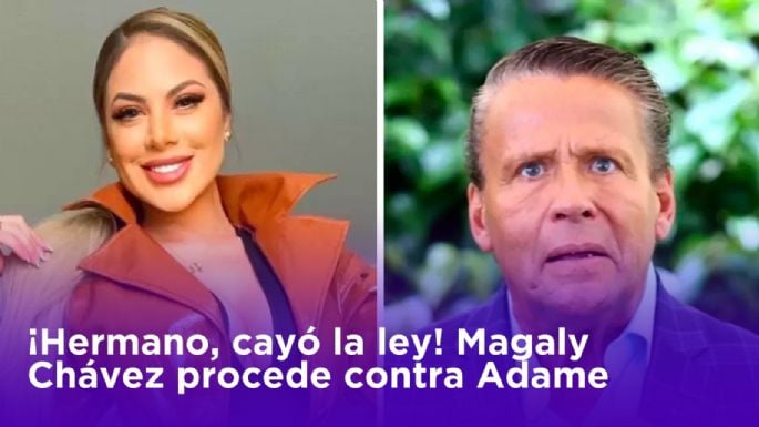 ¡Hermano, cayó la ley! Magaly Chávez procede legalmente contra Alfredo Adame