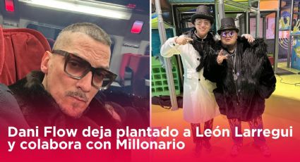 Dani Flow deja plantado a León Larregui y colabora con Millonario en nueva canción