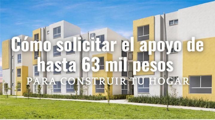 FONHAPO: Cómo solicitar el apoyo de hasta 63 mil pesos para construir tu hogar