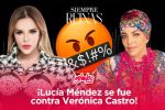 Siempre Reinas: Lucía Méndez despotrica en contra de Verónica Castro ¿Qué pasó?