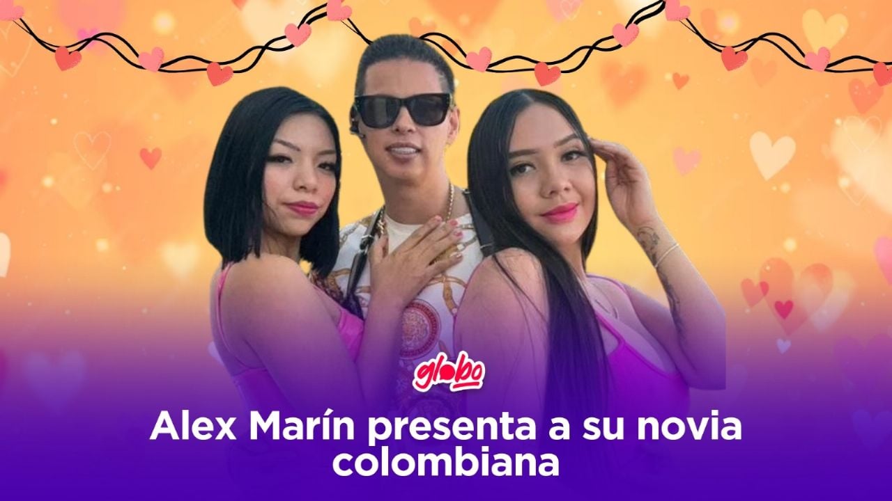 Alex Marín presenta a Carolina Marín, su nueva novia conocida como “La  Colombiana” - FM Globo