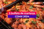 Semana Santa: 5 Buffets de mariscos imperdibles CDMX 2024