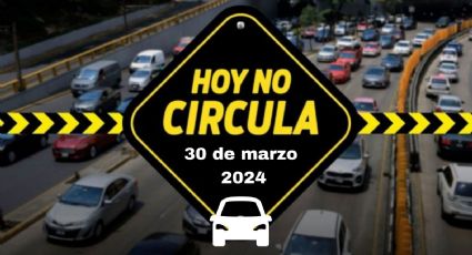 Qué autos no circulan este sábado 30 de marzo en CDMX y Edomex