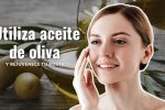 ¿Cómo utilizar el aceite de oliva para las arrugas? El truco para rejuvenecer el rostro y rellenar las arrugas
