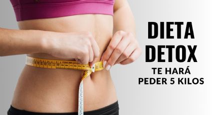 ¿Qué es la dieta DETOX?: Te hará perder 5 kilos rápidamente
