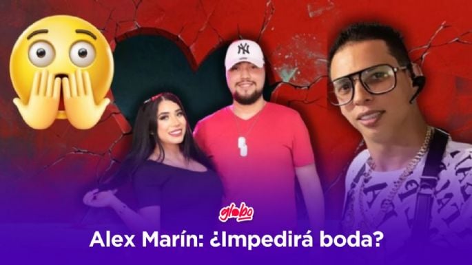 Alex Marín habla sobre el matrimonio de Giselle Montes ¿Se opondrá a la boda?