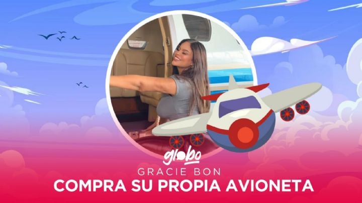 Gracie Bon, una mujer que resuelve. ¡Se compró su propia avioneta!