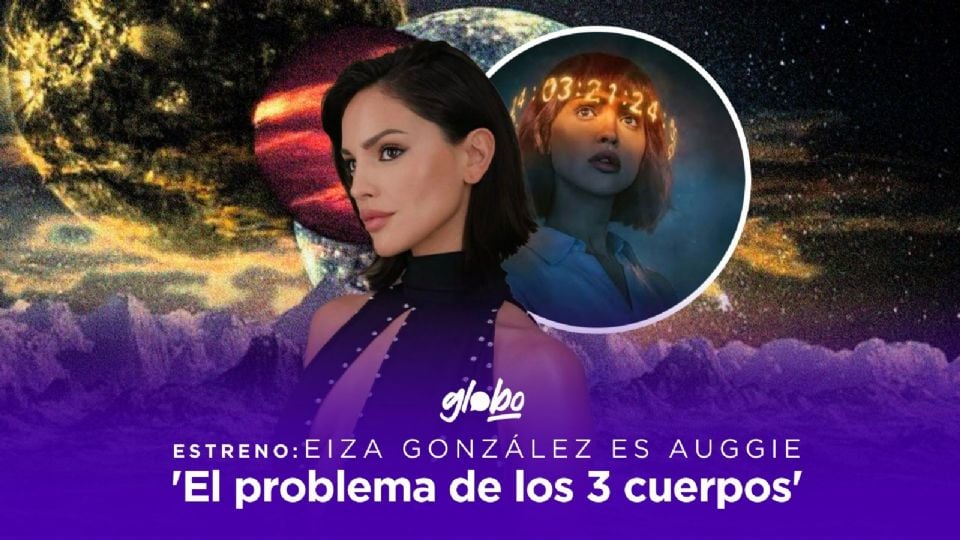 Eiza González habla de su personaje 'Auggie' de 'El problema de los 3 cuerpos'.