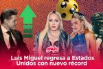Luis Miguel regresa a Estados Unidos y supera a artistas como Madonna, Karol G y Travis Scott