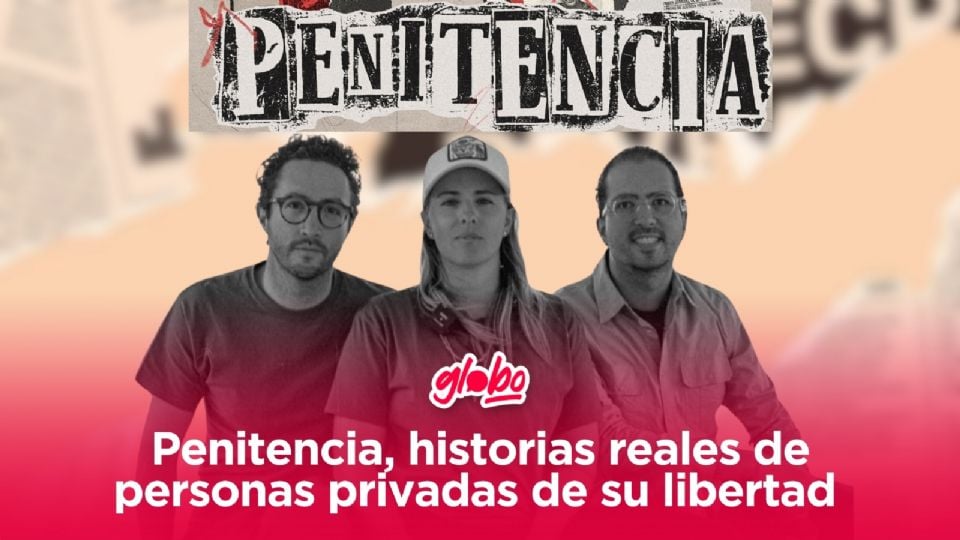 “Penitencia” un podcast que cuenta la vida de las personas privadas de su libertad.