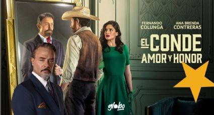 El Conde: Los personajes  entre el amor y el honor con Fernando Colunga y Ana Brenda Contreras | VIDEO