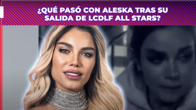 ¿Qué pasó con Aleska tras su salida de La Casa de los Famosos All Stars?