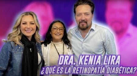 Dra. Kenia Lira nos explica qué es la retinopatía diabética sus síntomas y tratamientos disponibles
