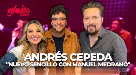 Andrés Cepeda habla sobre 'Una Flor' junto a Manuel Medrano
