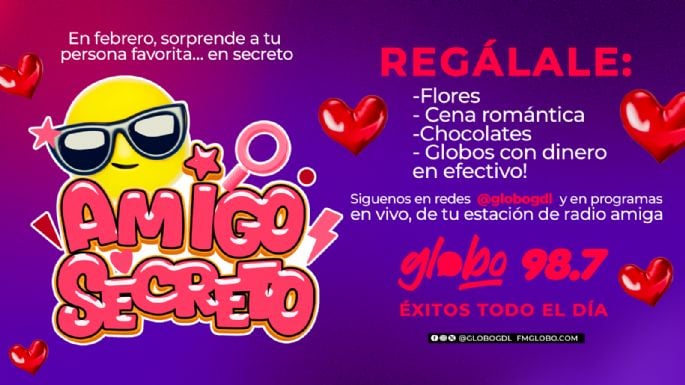 TU AMIGO SECRETO EN GLOBO 98.7
