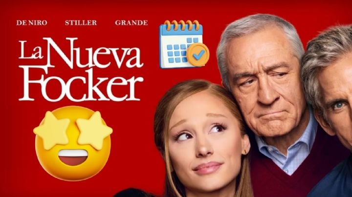 ‘La Nueva Focker’: De qué trata, cuándo se estrena y reparto completo de la película con Ariana Grande